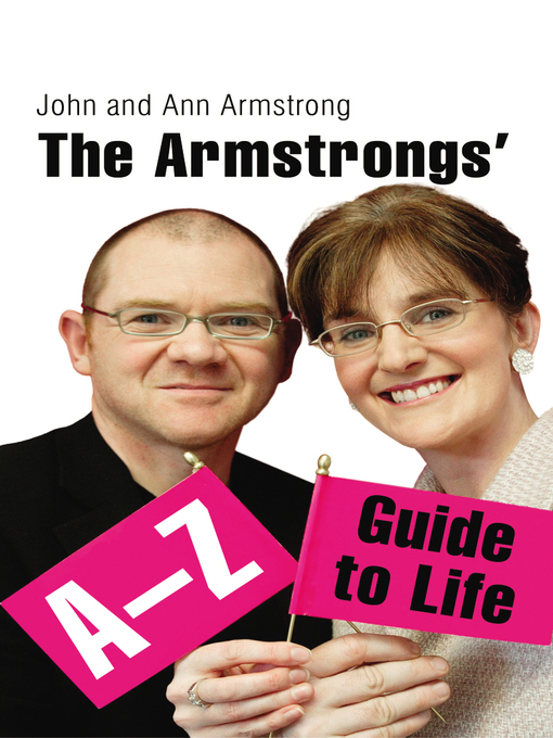 Title details for The Armstrongs' A-Z Guide to Life by Ann Armstrong - Available